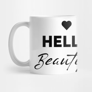 HELLO BEAUTIFUL Mug